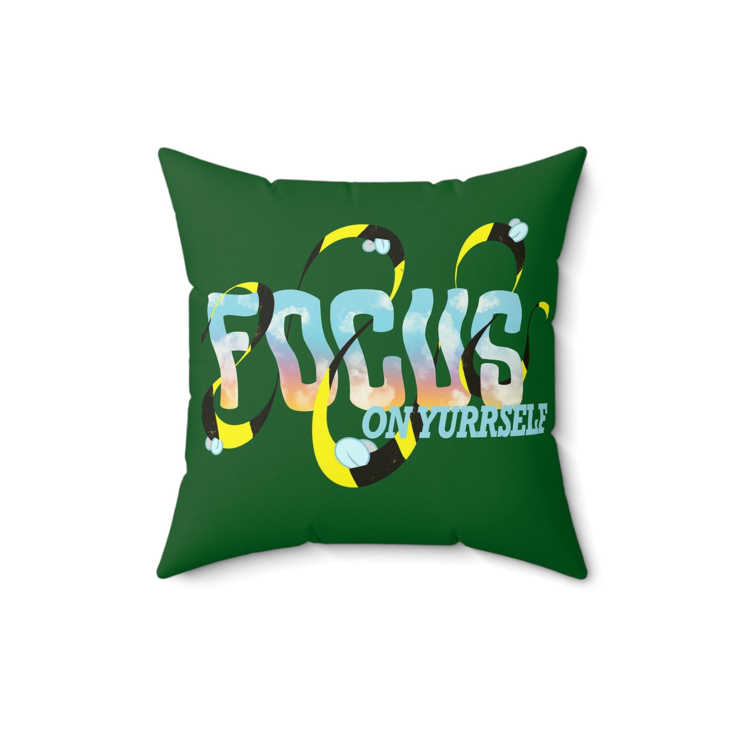 Focus On Yurrself Faux Suede Square Pillow