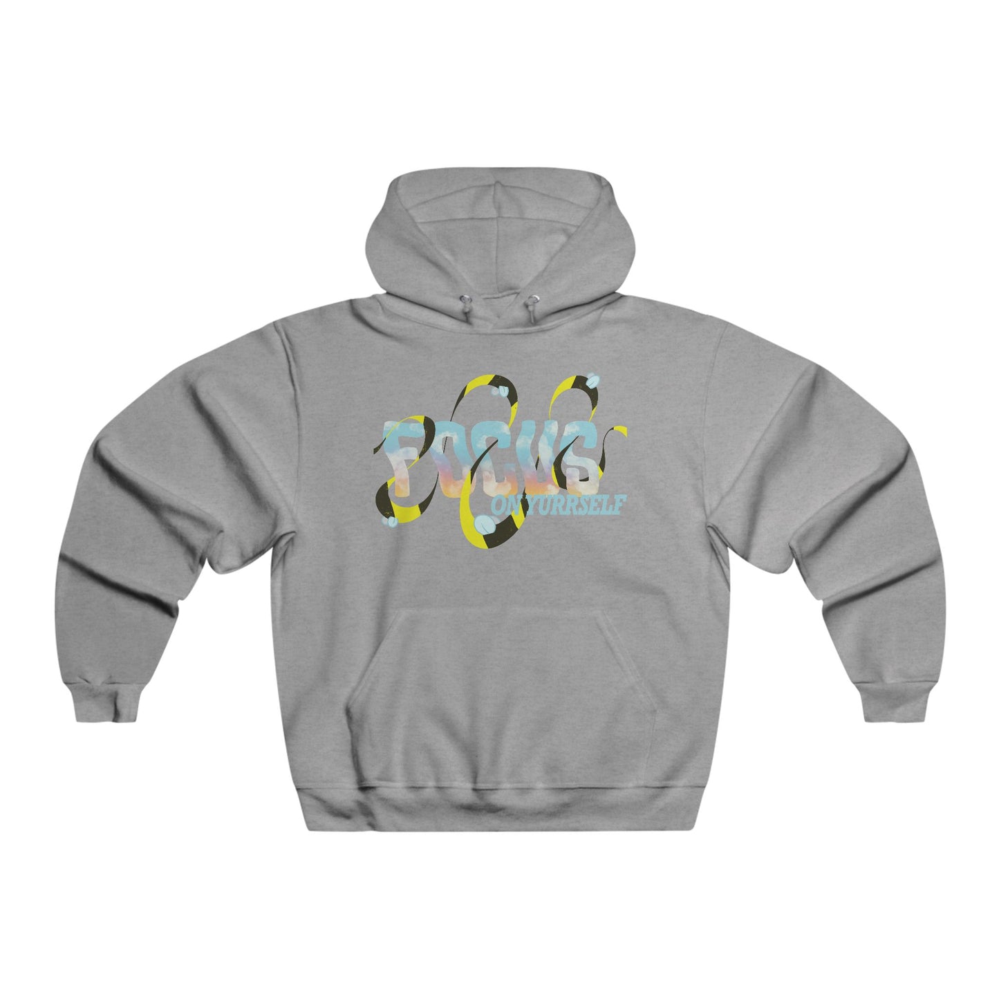 Focus On Yurrself Hooded Sweatshirt