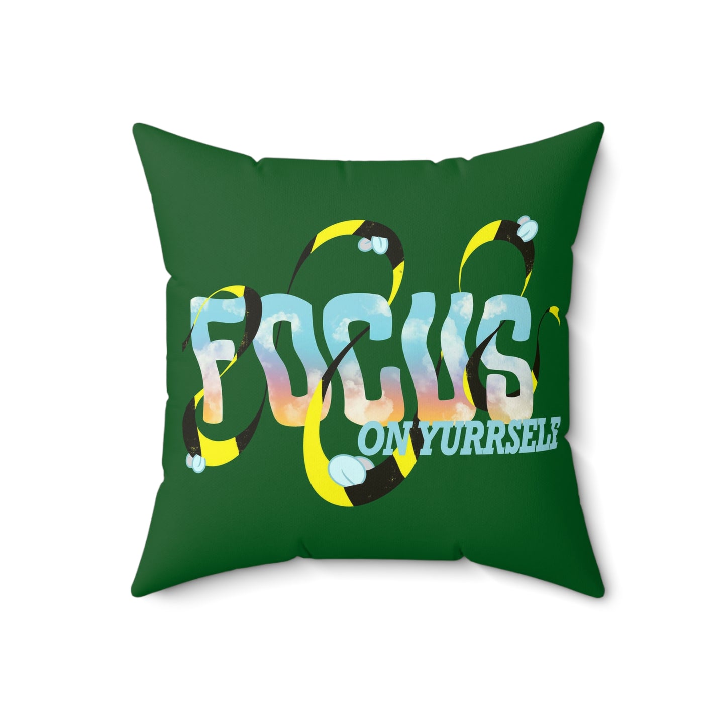 Focus On Yurrself Faux Suede Square Pillow