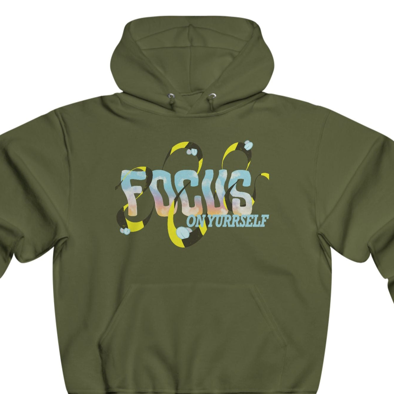 Focus On Yurrself Hooded Sweatshirt