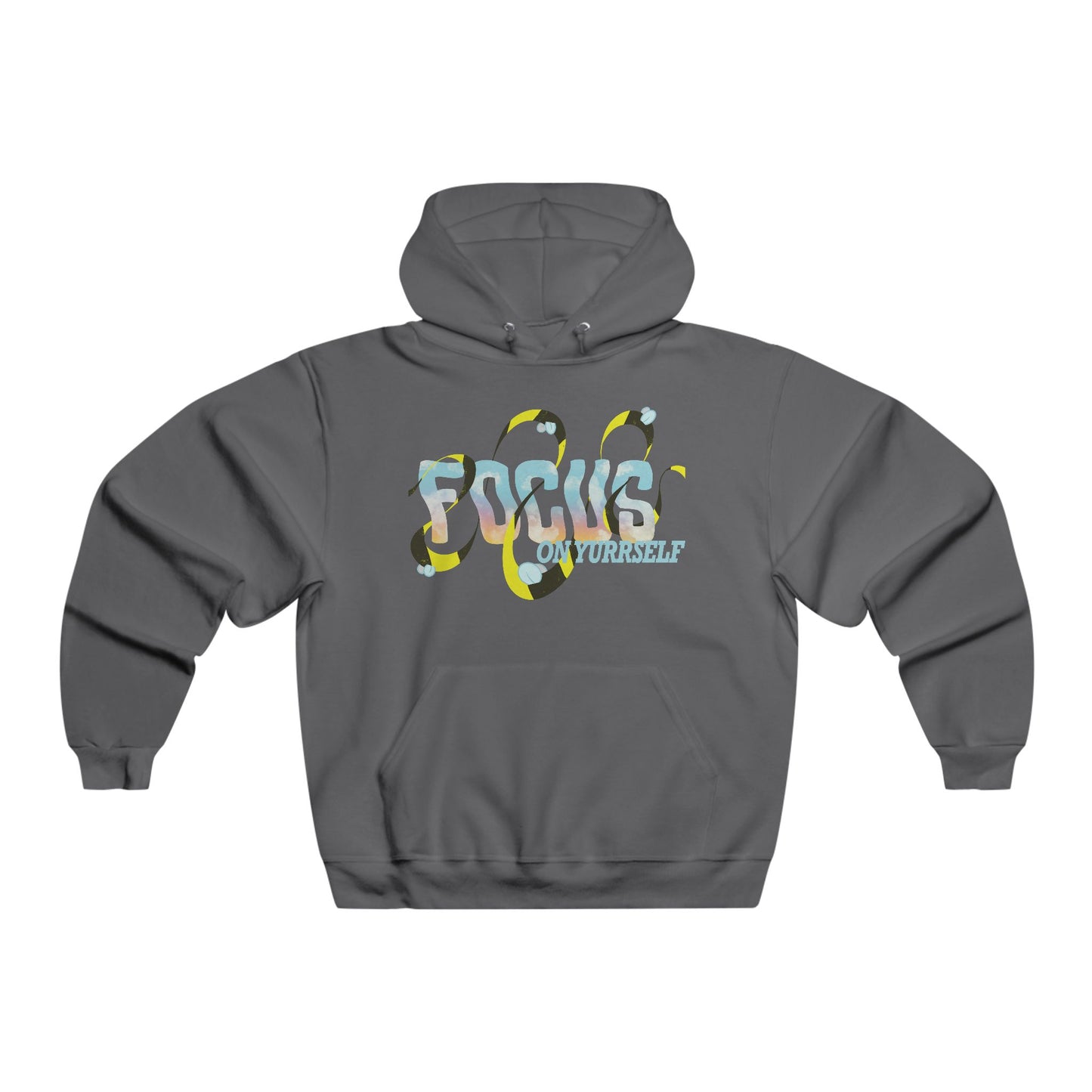 Focus On Yurrself Hooded Sweatshirt