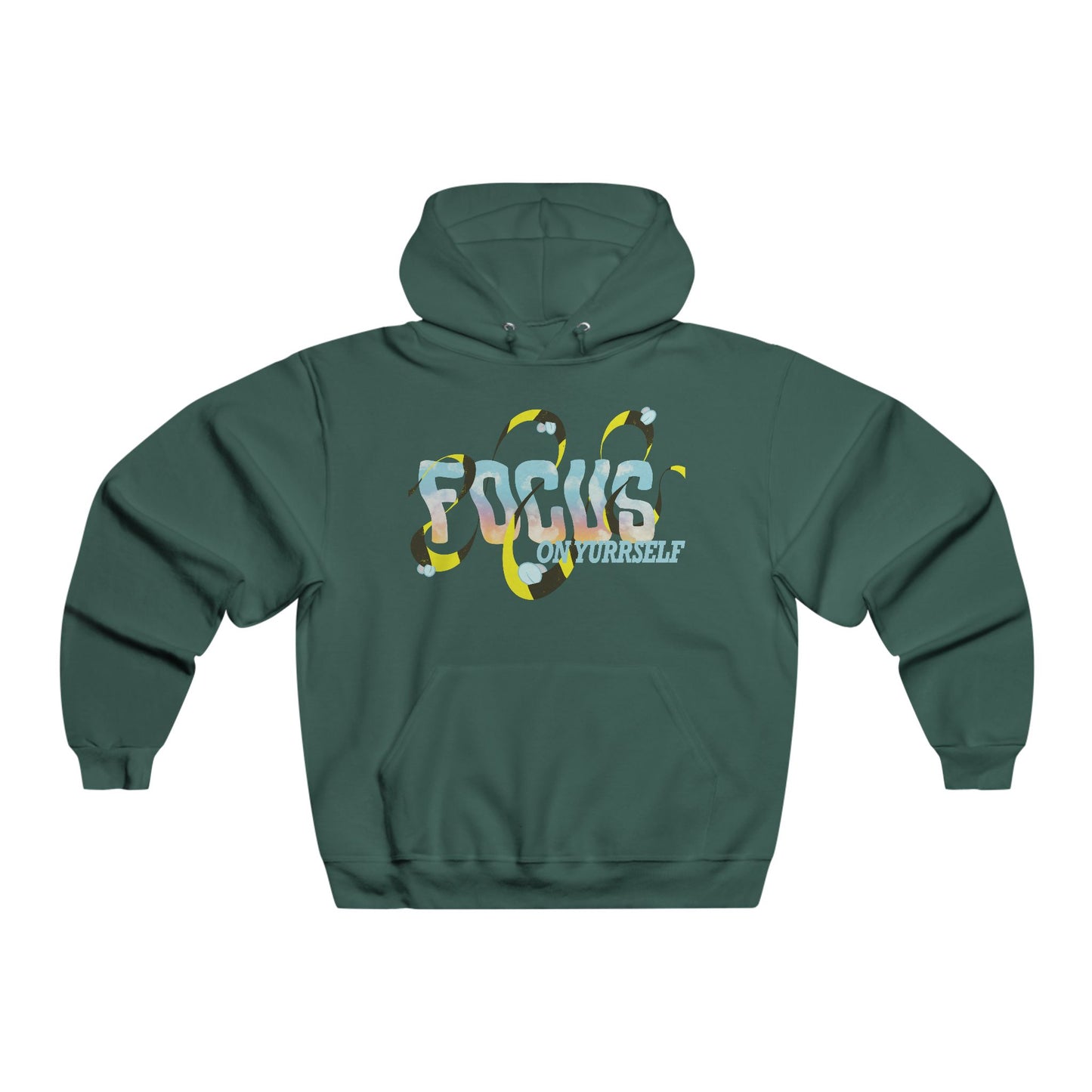 Focus On Yurrself Hooded Sweatshirt